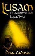 Lusam: The Dragon Mage Wars Book Two (The Dragon Mage Wars #2) by Dean Cadman