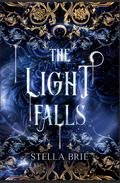 The Light Falls (The Killian Blade #5) by Stella Brie
