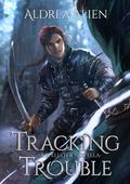 Tracking Trouble (Spellster and the Hound #0) by Aldrea Alien