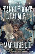 The Tangleroot Palace by Marjorie M. Liu