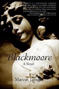 Blackmoore (Blackmoore #1) by Marcus James