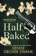 Half Baked by Denise Grover Swank