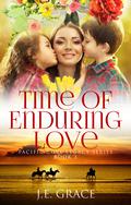 Time of Enduring Love (Pacific Cove Legacy #3) by J.E. Grace