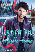 Under The Mistle-tome by Sammi Cee