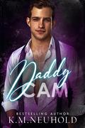 Daddy Cam by K.M. Neuhold