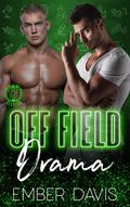 Off Field Drama (Class in Session) by Ember Davis