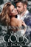 Tournament of the Gods (Wicked and Fated #2) by J. L. Jackola