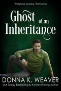 Ghost of an Inheritance (Wildstone #1) by Donna K. Weaver