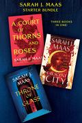 Sarah J. Maas Starter Bundle: A Court of Thorns and Roses, House of Earth and Blood, Throne of Glass by Sarah J. Maas