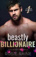 Beastly Billionaire: Curvy Girl Age Gap Romance by Rosie Raine
