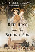 Red Rose and the Second Son (House of Parr #1) by Mary Beth Dearmon