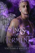 Wings of Torment (Silver City University #2) by Victoria Pauley