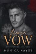 Fierce Vow (Kozlov Empire #3) by Monica Kayne