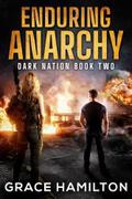 Enduring Anarchy (Dark Nation #2) by Grace Hamilton