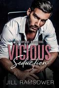 Vicious Seduction (The Byrne Brothers #4) by Jill Ramsower
