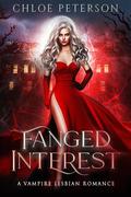 Fanged Interest (Leyore Coven #1) by Chloe Peterson