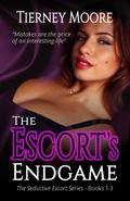 The Escort's Endgame: A romantic erotica suspense story by Tierney Moore
