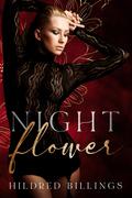 Night Flower by Hildred Billings
