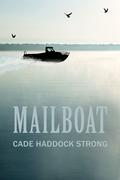 Mailboat by Cade Haddock Strong