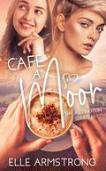 Cafe A'Moor (The Astington #1) by Elle Armstrong