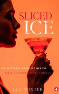 Sliced Ice by Lee Winter