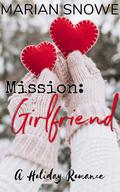Mission: Girlfriend by Marian Snowe