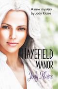 Hayefield Manor (The Legal Lady #1) by Jody Klaire