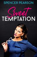 Sweet Temptation (Temptation #1) by Spencer Pearson
