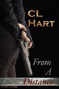 From a Distance by C.L. Hart