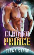 Claimed by the Prince: A SciFi Alien Romance (Fated Mates of Hogar #2) by Elena Starr