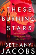These Burning Stars by Bethany Jacobs