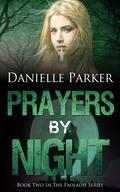 Prayers By Night by Danielle Parker