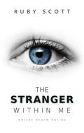 The Stranger Within Me (Velvet Storm #1) by Ruby Scott