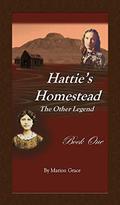 Hattie's Homestead: The Other Legend Book One by Marion Grace