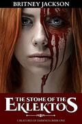 The Stone of the Eklektos by Britney Jackson