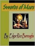 Swords of Mars by Edgar Rice Burroughs