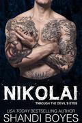 Nikolai: Through The Devil's Eyes by Shandi Boyes