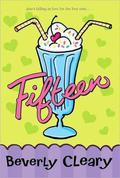 Fifteen (First Love #1) by Beverly Cleary