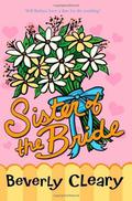 Sister of the Bride (First Love #4) by Beverly Cleary