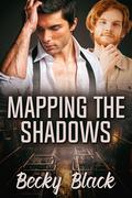 Mapping the Shadows by Becky Black