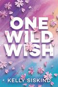One Wild Wish by Kelly Siskind