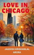 Love in Chicago by Jagdish Arora