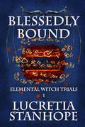 Blessedly Bound by Lucretia Stanhope