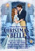 Christmas Belles: A Holiday Regency Anthology by Bree Wolf