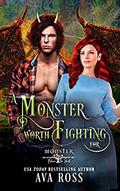 A Monster Worth Fighting For by Ava Ross