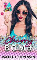 Cherry Bomb by Rachelle Stevensen