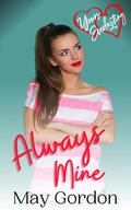 Always Mine (Yours Everlasting #10) by May Gordon