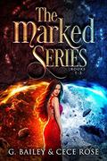 The Marked Series #1-3 by G. Bailey, Cece Rose