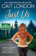 Just Us: Fresh Start 3 by Cait London