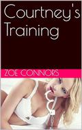 Courtney's Training (Courtney's Dark Adventures #3) by Zoe Connors